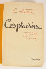 COLETTE (Sidonie-Gabrielle). Ces plaisirs. Paris, Ferenczi & fils, [1932]. In-8...