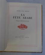 J.et J. THARAUD
La fête arabe.
Paris, Lapina, 1926, 1 vol in-4...