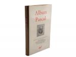 LA PLÉIADE : Album Pascal 
1 vol.