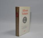 LA PLEIADE Album Voltaire, 1 vol.